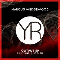 Marcus Wedgewood - Output EP