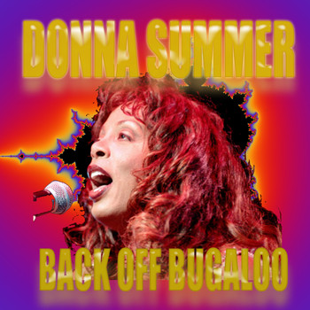 Donna Summer - Back Off Bugaloo