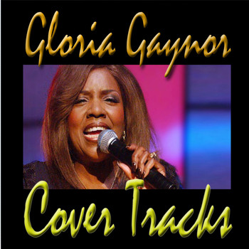 Gloria Gaynor - Cover Tracks
