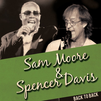 Sam Moore and Spencer Davis - Sam Moore & Spencer Davis - Live at the Rock N Roll Palace