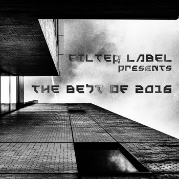 Various Artists - Filter Label Presents the Best of 2016