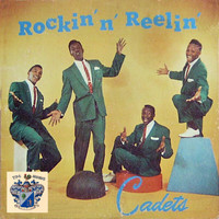 The Cadets - Rockin' 'n' Reelin'