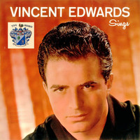 Vince Edwards - Vince Edwards Sings