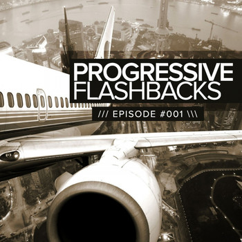 Various Artists - Progressive Flashbacks: Episode #001