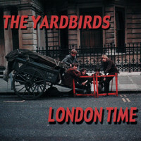 Yardbirds - London Time