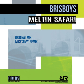 Brisboys - Meltin Safari