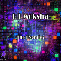 DJ Moksha - The Pygmies