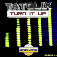 Tatolix - Turn It Up