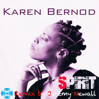 Karen Bernod - Spirit: Jeremy Newalls Deeper Mixes