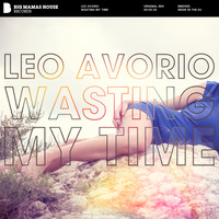 Leo Avorio - Wasting My Time