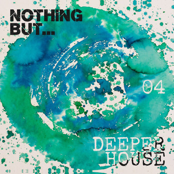 Various Artists - Nothing But... Deeper House, Vol. 4