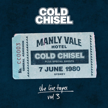 Cold Chisel - The Live Tapes Vol. 3: Live at the Manly Vale Hotel