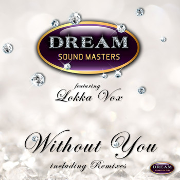 Dream Sound Masters feat. Lokka Vox - Without You
