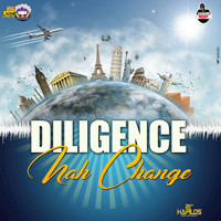 Diligence - Nah Change