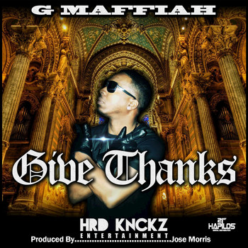 G Maffiah - Give Thanks