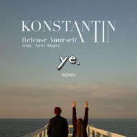 Konstantin - Release Yourself (feat. Ayla Shatz) (Ye. Remix [Explicit])