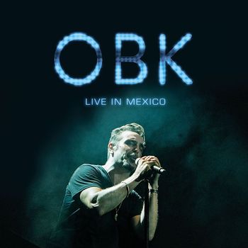 Obk - OBK Live in Mexico