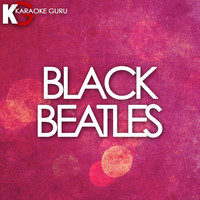 Karaoke Guru - Black Beatles - Single (Karaoke)
