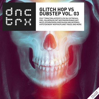 Various Artists - Glitch Hop vs Dubstep Vol.03 (Deluxe Edition)