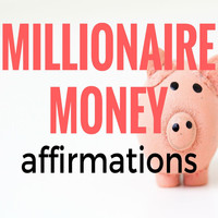 Dy - Millionaire Money Affirmations
