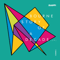 Bourne - Story Of A Decade (LP)