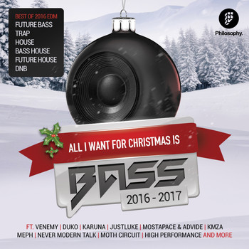 Various Artists - All I Want For Christmas Is Bass 2016 - 2017