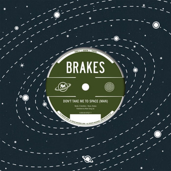 Brakes - Don't Take Me to Space