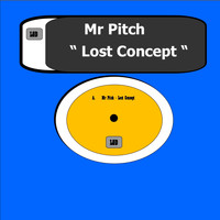 Mr Pitch - Lost Concept