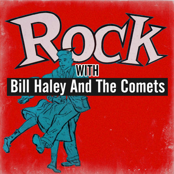 Bill Haley and his Comets - Rock with Bill Haley and The Comets