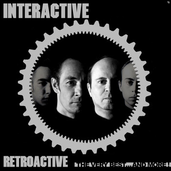 Interactive - Retroactive - The Very Best...And More! (Explicit)