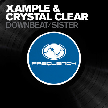Xample & Crystal Clear - Down Beat/ Sister