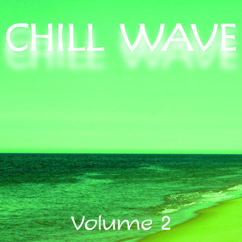 Various Artists - Chill Wave, Vol. 2