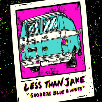 Less Than Jake - Goodbye Blue and White (Explicit)