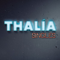 Thalia - Singles