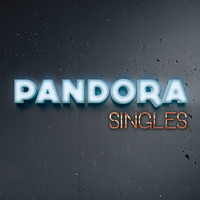 Pandora - Singles