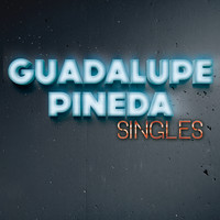 Guadalupe Pineda - Singles
