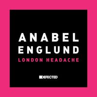 Anabel Englund - London Headache