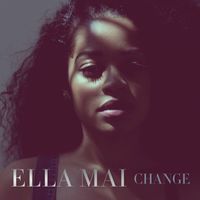 Ella Mai - CHANGE
