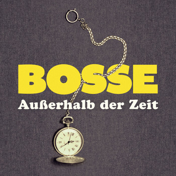 Bosse - Außerhalb der Zeit (Single Edit)
