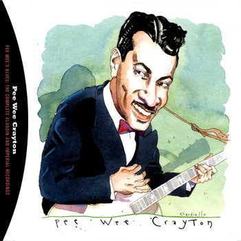Pee Wee Crayton - Pee Wee's Blues: The Complete Aladdin And Imperial Recordings