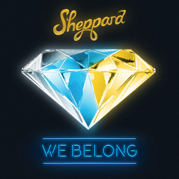 Sheppard - We Belong