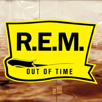 R.E.M. - Out Of Time (25th Anniversary Edition) (Explicit)
