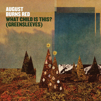 August Burns Red - What Child Is This? (Greensleeves)