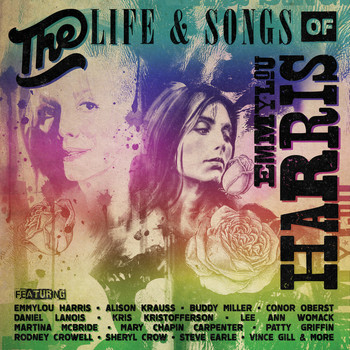 Various Artists - The Life & Songs Of Emmylou Harris: An All-Star Concert Celebration (Live)
