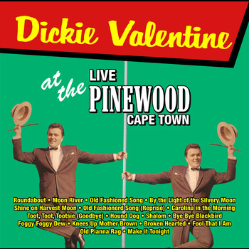 Dickie Valentine - Dickie Valentine Live At The Pinewood Cape Town
