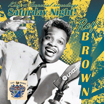 Roy Brown - Saturday Night!