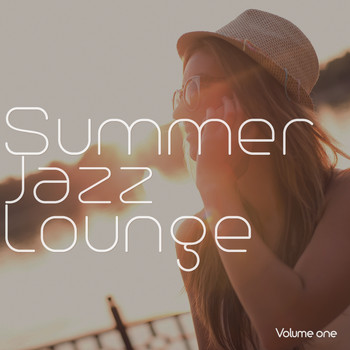 Various Artists - Summer Jazz Lounge, Vol. 1 (Jazzy & Relaxing Summer Beats)