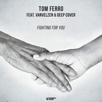 Tom Ferro - Fighting for You