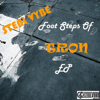 Steal Vybe - Foot Steps of Tron