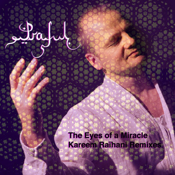 Praful - The Eyes of a Miracle (Kareem Raïhani Remixes)